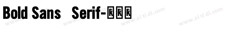Bold Sans   Serif字体转换